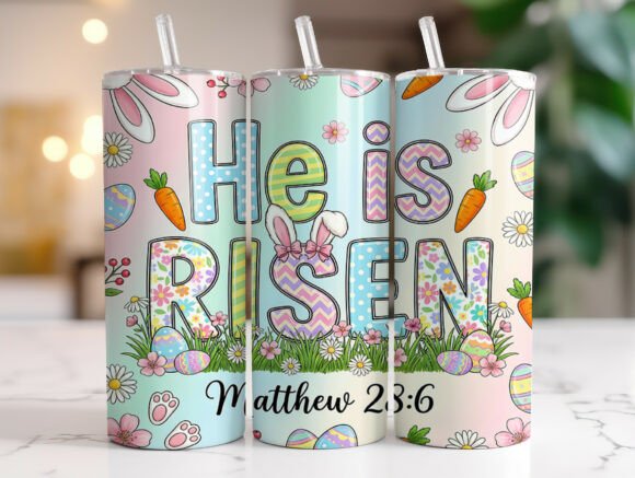 He is Risen Bunny Eggs Scripture Tumbler